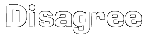 disagree.gif (884 bytes)